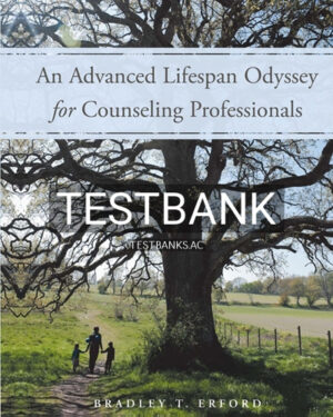 Test Bank for Advanced Lifespan Odyssey for Counseling Professionals 1st Edition by Erford