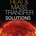 Solutions for Heat and Mass Transfer 2nd Edition by Kurt Rolle