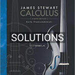 Solutions for Calculus Early Transcendentals 8th Edition by Stewart