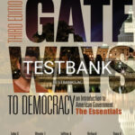 Test Bank for Gateways to Democracy 3rd Edition by Geer