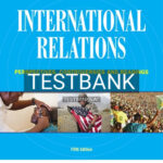 Test Bank for International Relations 5th Edition by Shimko