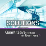 Solutions for Quantitative Methods for Business 13th Edition by Anderson