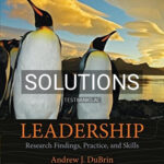 Solutions for Leadership Research Findings Practice and Skills 8th Edition by DuBrin
