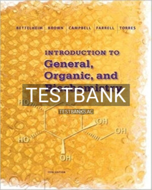 Test Bank for Introduction to General Organic and Biochemistry 11th Edition by Bettelheim