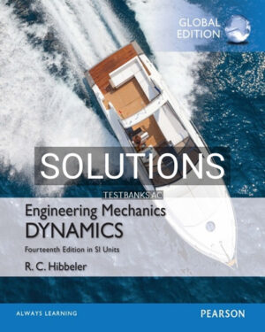 Solutions for Engingeering Mechanics Dynamics in SI Units 14th Edition by Hibbeler