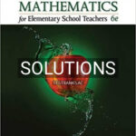 Solutions for Mathematics for Elementary School Teachers 6th Edition by Bassarear
