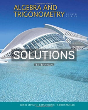 Solutions for Algebra and Trigonometry 4th Edition by Stewart