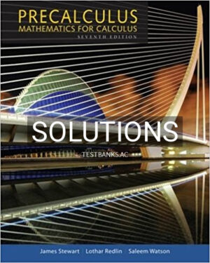 Solutions for Precalculus Mathematics for Calculus 7th Edition by Stewart