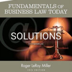 Solutions for Cengage Advantage Books Fundamentals of Business Law Today Summarized Cases 10th Edition by Miller