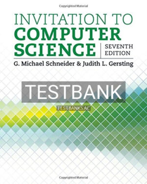 Test Bank for Invitation to Computer Science 7th Edition by Schneider