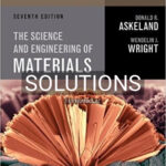 Solutions for Science and Engineering of Materials SI Edition 7th Edition by Askeland