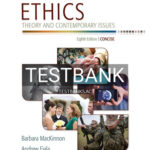 Test Bank for Ethics Theory and Contemporary Issues Concise Edition 3rd Edition by MacKinnon