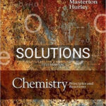 Solutions for Chemistry Principles and Reactions 8th Edition by Masterton