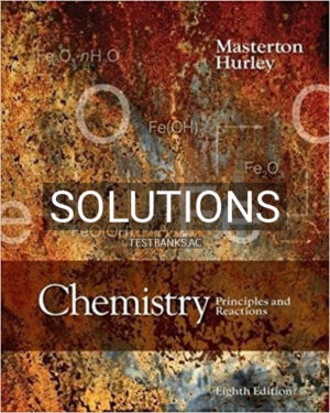 Solutions for Chemistry Principles and Reactions 8th Edition by Masterton