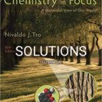 Solutions for Chemistry in Focus A Molecular View of Our World 6th Edition by Tro