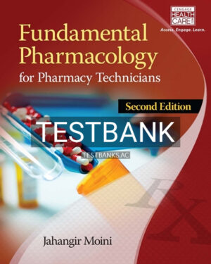Test Bank for Fundamental Pharmacology for Pharmacy Technicians 2nd Edition by Moini