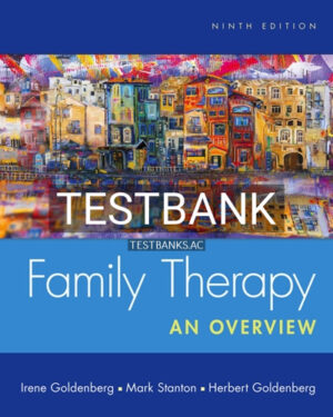 Test Bank for Family Therapy 9th Edition by Goldenberg