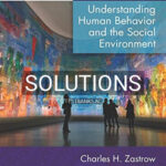 Solutions for Empowerment Series Understanding Human Behavior and the Social Environment 10th Edition by Zastrow