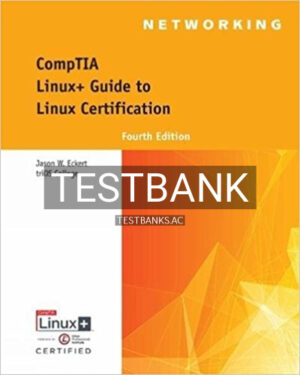Test Bank for CompTIA Linux+ Guide to Linux Certification 4th Edition by Eckert