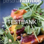 Test Bank for Personal Nutrition 9th Edition by Boyle
