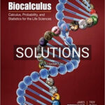 Solutions for Biocalculus Calculus Probability and Statistics for the Life Sciences 1st Edition by Stewart