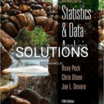 Solutions for Introduction to Statistics and Data Analysis 5th Edition by Peck