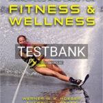 Test Bank for Principles and Labs for Fitness and Wellness 13th Edition by Hoeger