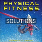 Solutions for Principles and Labs for Physical Fitness 10th Edition by Hoeger