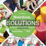 Solutions for Nutrition Exercise and Behavior An Integrated Approach to Weight Management 3rd Edition by Summerfield
