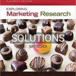 Solutions for Exploring Marketing Research 11th Edition by Babin