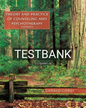 Test Bank for Theory and Practice of Counseling and Psychotherapy 10th Edition by Corey