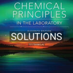 Solutions for Chemical Principles in the Laboratory 11th Edition by Slowinski