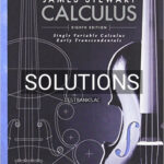 Solutions for Single Variable Calculus Early Transcendentals 8th Edition by Stewart