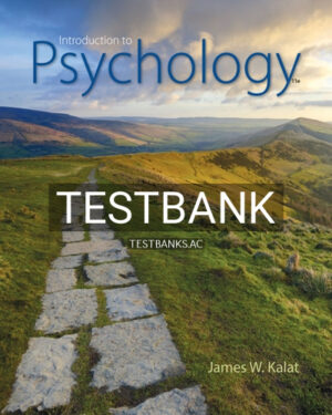 Test Bank for Introduction to Psychology 11th Edition by Kalat