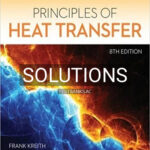 Solutions for Principles of Heat Transfer 8th Edition by Kreith