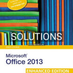Solutions for New Perspectives on Microsoft Office 2013 First Course Enhanced Edition 1st Edition by Shaffer