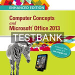 Test Bank for Enhanced Computer Concepts and Microsoft Office 2013 Illustrated 1st Edition by Parsons