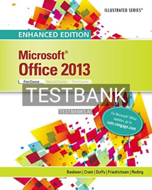 Test Bank for Enhanced Microsoft Office 2013 Illustrated Introductory First Course 1st Edition by Beskeen