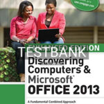 Test Bank for Enhanced Discovering Computers and Microsoft Office 2013 A Combined Fundamental Approach 1st Edition by Vermaat