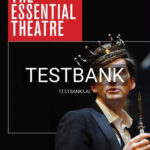 Test Bank for Essential Theatre 11th Edition by Brockett