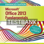 Test Bank for Enhanced Microsoft Office 2013 Illustrated Fundamentals 1st Edition by Hunt