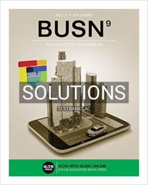Solutions for BUSN 9th Edition by Kelly