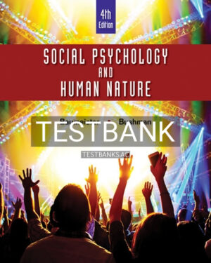 Test Bank for Social Psychology and Human Nature 4th Edition by Baumeister