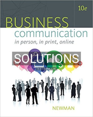 Solutions for Business Communication In Person In Print Online 10th Edition by Newman