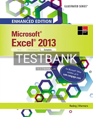 Test Bank for Enhanced Microsoft Excel 2013 Illustrated Complete 1st Edition by Reding