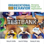 Test Bank for Organizational Behavior Managing People and Organizations 12th Edition by Griffin