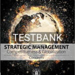 Test Bank for Strategic Management Concepts and Cases Competitiveness and Globalization 12th Edition by Hitt