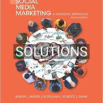 Solutions for Social Media Marketing A Strategic Approach 2nd Edition by Barker