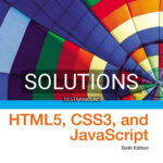 Solutions for New Perspectives on HTML5 CSS3 and JavaScript 6th Edition by Carey
