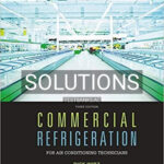Solutions for Commercial Refrigeration for Air Conditioning Technicians 3rd Edition by Wirz